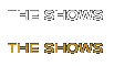 Shows